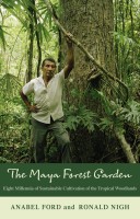 Milpa, Forest, Garden: Maya Agro-ecosystems