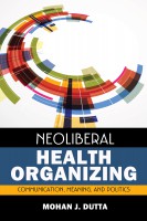 Taking Control of Your Health: Communicating Neoliberalism’s Pseudoscientific Claims to Health