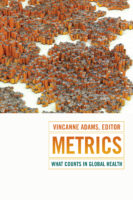On the Benefits and Limitations of Using Metrics in Global Health