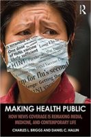 Media, Medicine, Citizen, Capital: Theorizing the Production of Health and Disease