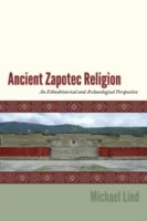 Charting out a Complex World: Ancient Zapotec Religion in Context