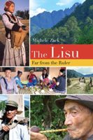 “No Longer Far from the Ruler”: A “Then and Now” Portrayal of the Indigenous Lisu of Mainland Southeast Asia and Southwest China