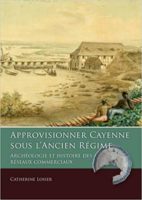 Cayenne and the transatlantic world-economy. From interdependence to commercial self-organization?