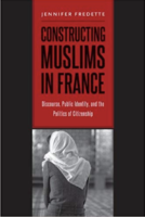 State, Republic and the Minority: The (Un)making of Muslims in France