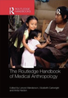 Why the World Needs (Medical) Anthropologists: Lessons from a (More than Just a) Handbook on Medical Anthropology