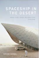 The Failed Potentials of Masdar City: Renegotiating the Present and Future through Climate Change Technologies in the United Arab Emirates