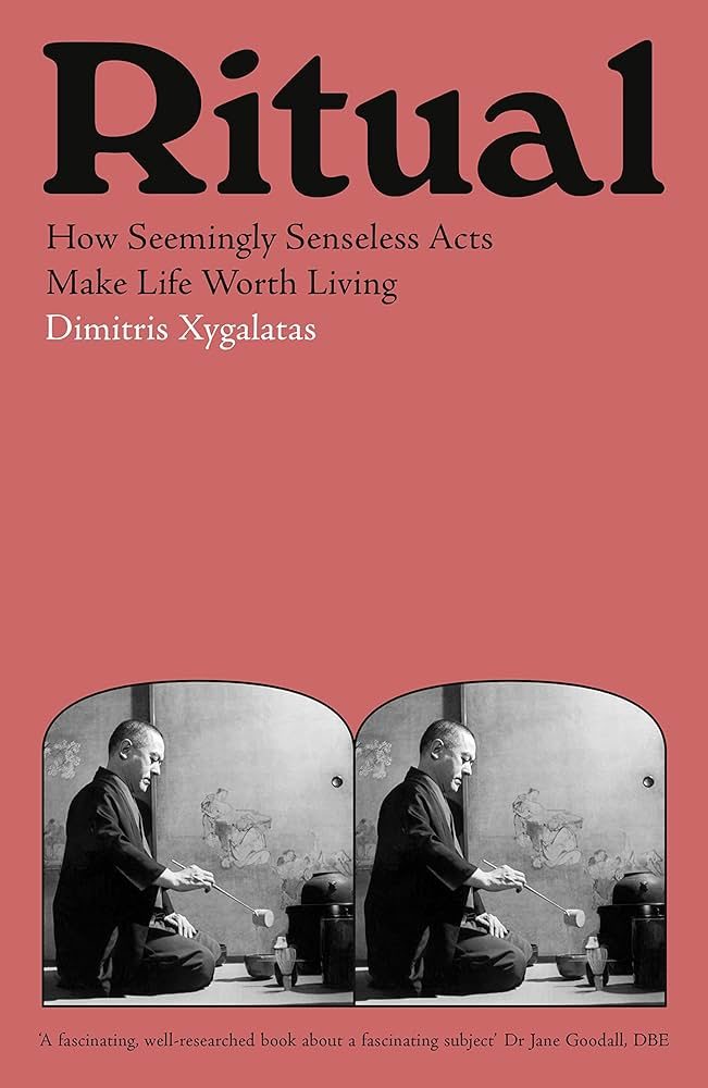 DIMITRIS XYGALATAS, 2022, Ritual: How Seemingly Senseless Acts 